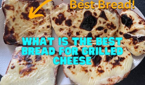 What Bread To Use For Grilled Cheese